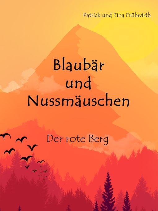 Title details for Blaubär und Nussmäuschen by Patrick Frühwirth - Available